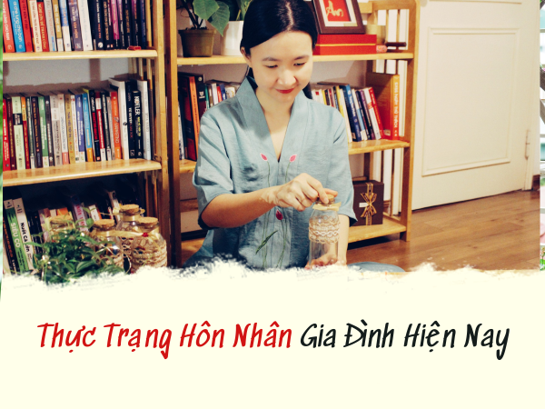 Thực Trạng Hôn Nhân Gia Đình Hiện Nay