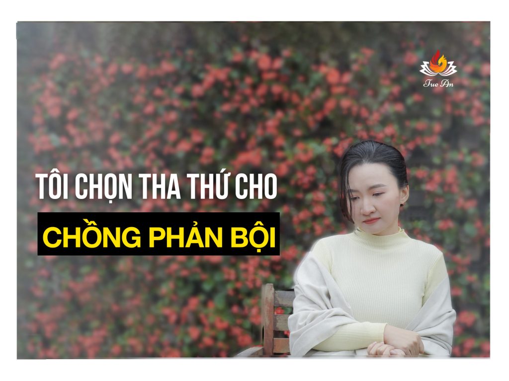 tha thứ chồng ngoại tình